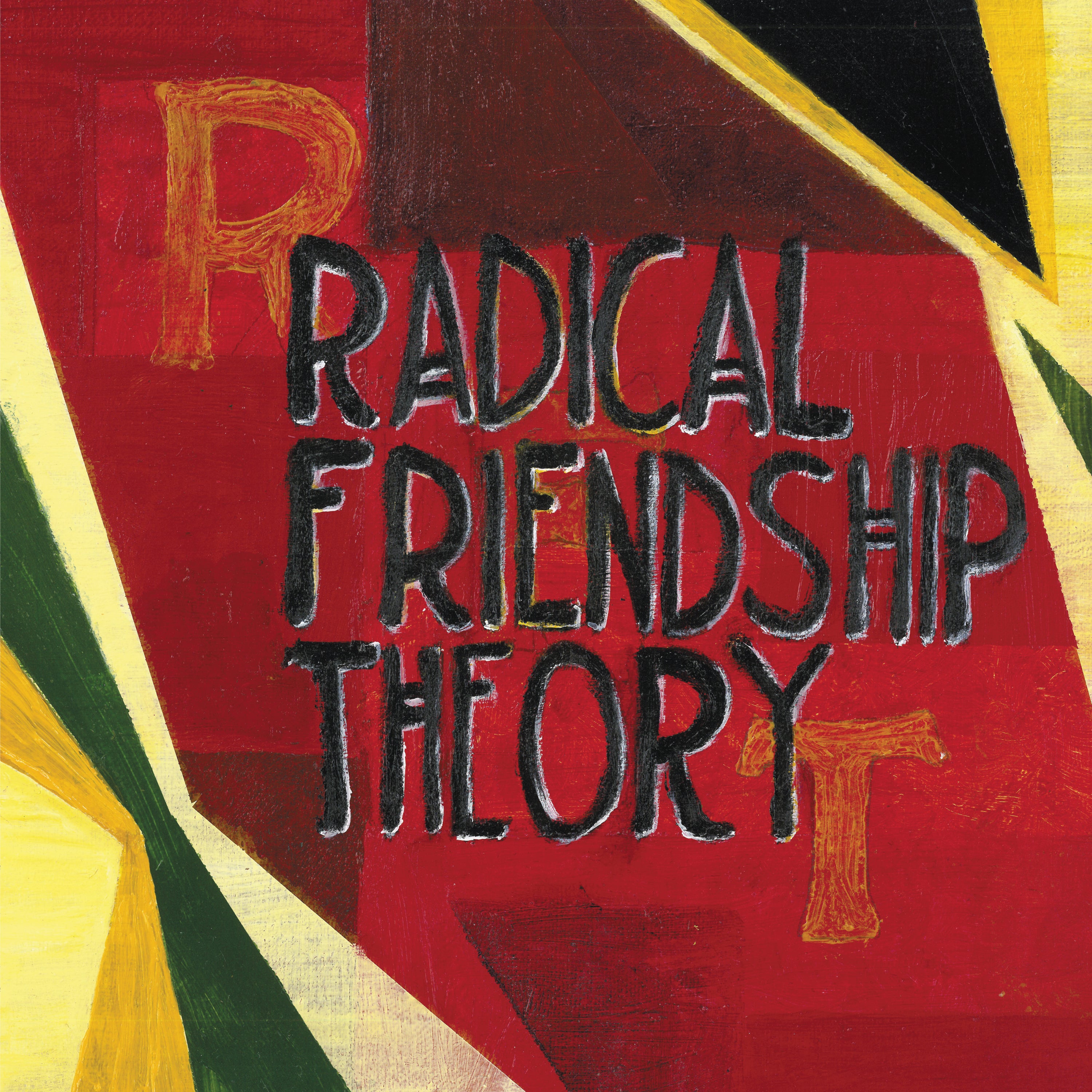 Radical Friendship Theory - Radical Friendship Theory (LP/CD) (pre-order)